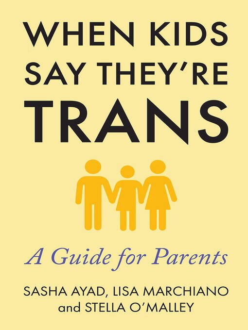 Title details for When Kids Say They're Trans by Stella O'Malley - Available